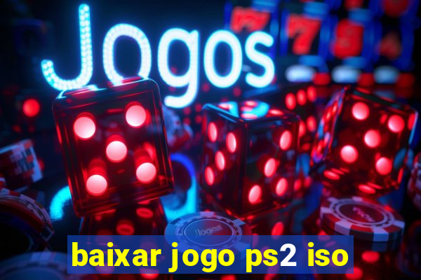 baixar jogo ps2 iso